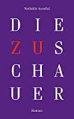 Die Zuschauer, Azoulai, Nathalie, Secession Verlag für Literatur GmbH, EAN/ISBN-13: 9783966390200