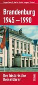 Brandenburg 1945-1990, Danyel, Jürgen/Kaule, Martin/Zündorf, Irmgard, Ch. Links Verlag GmbH, EAN/ISBN-13: 9783861539964