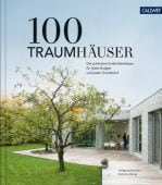 100 Traumhäuser, Bachmann, Wolfgang/Matzig, Katharina, Callwey GmbH, EAN/ISBN-13: 9783766724946
