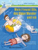Mein Freund Otto, das Blaue Wunder und ich, Lambeck, Silke, Gerstenberg Verlag GmbH & Co.KG, EAN/ISBN-13: 9783836961370