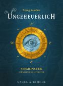 Ungeheuerlich, Sandmo, Erling, Nagel & Kimche AG Verlag, EAN/ISBN-13: 9783312010943