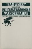 Unmeisterliche Wanderjahre, Améry, Jean, Klett-Cotta, EAN/ISBN-13: 9783608953343
