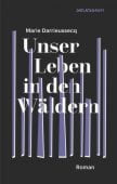 Unser Leben in den Wäldern, Darrieussecq, Marie, Secession Verlag für Literatur GmbH, EAN/ISBN-13: 9783906910598