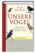 Unsere Vögel, Peter, Berthold, Süddeutscher Verlag GmbH, EAN/ISBN-13: 9783864974601