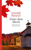Unter dem Ahorn, Penny, Louise, Kampa Verlag AG, EAN/ISBN-13: 9783311120292