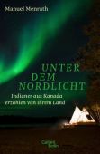 Unter dem Nordlicht, Menrath, Manuel, Galiani Berlin, EAN/ISBN-13: 9783869712161