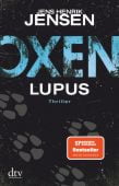 Oxen. Lupus, Jensen, Jens Henrik, dtv Verlagsgesellschaft mbH & Co. KG, EAN/ISBN-13: 9783423218283