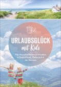 Urlaubsglück mit Kids, Bruckmann Verlag GmbH, EAN/ISBN-13: 9783734315848