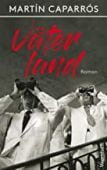 Väterland, Caparrós, Martín, Wagenbach, Klaus Verlag, EAN/ISBN-13: 9783803133236