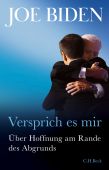 Versprich es mir, Biden, Joe, Verlag C. H. BECK oHG, EAN/ISBN-13: 9783406767135