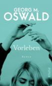 Vorleben, Oswald, Georg M, Piper Verlag, EAN/ISBN-13: 9783492055673