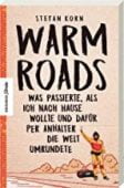 Warm Roads, Korn, Stefan, Knesebeck Verlag, EAN/ISBN-13: 9783957284013