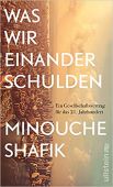 Was wir einander schulden, Shafik, Minouche, Ullstein Verlag, EAN/ISBN-13: 9783550201165