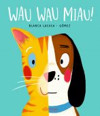Wau Wau Miau!, Lacasa, Blanca, Ellermann Verlag, EAN/ISBN-13: 9783751400039