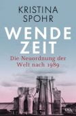 Wendezeit, Spohr, Kristina, DVA Deutsche Verlags-Anstalt GmbH, EAN/ISBN-13: 9783421048356