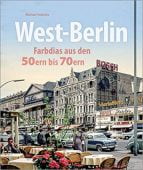 West-Berlin, Sobotta, Michael, Sutton Verlag GmbH, EAN/ISBN-13: 9783963030673