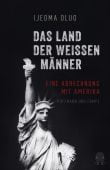 White America, Oluo, Ijeoma, Hoffmann und Campe Verlag GmbH, EAN/ISBN-13: 9783455010688