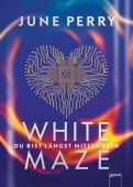 White Maze, Perry, June, Arena Verlag, EAN/ISBN-13: 9783401603728