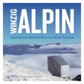 Winzig alpin, Hosch, Alexander, DVA Deutsche Verlags-Anstalt GmbH, EAN/ISBN-13: 9783421040930