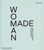 Woman Made, Hall, Jane, Phaidon, EAN/ISBN-13: 9781838662851