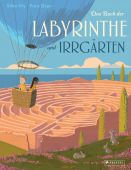 Das Buch der Labyrinthe und Irrgärten, Vry, Silke/Dean, Finn, Prestel Verlag, EAN/ISBN-13: 9783791374734