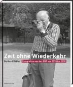 Zeit ohne Wiederkehr, Gäbler, Gerhard/Lindner, Bernd, Mitteldeutscher Verlag GmbH, EAN/ISBN-13: 9783954624584
