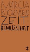 Zeitbewusstheit, Bjornerud, Marcia, MSB Matthes & Seitz Berlin, EAN/ISBN-13: 9783751801119